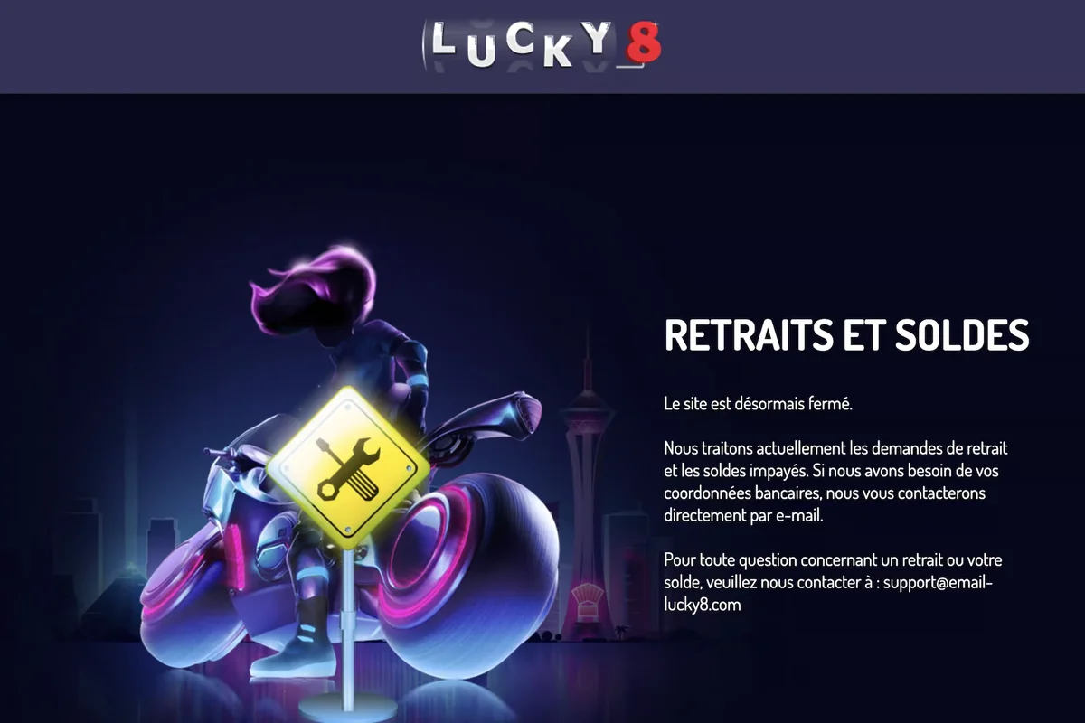 Écran de fermeture de Lucky 8, avec le titre Retraits et soldes et l'annonce que le site est désormais fermé.