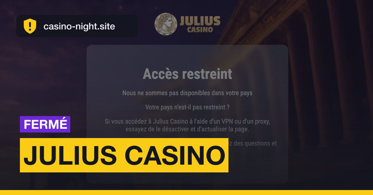 Page d'accès restreint qui s'affiche à la place du casino Julius.